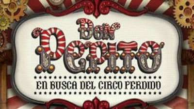 Toda la magia del Circo en el musical “Don Pepito”