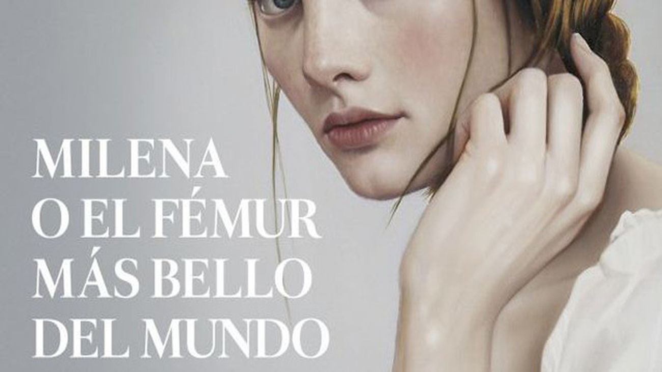 Milena o el fémur más bello del mundo