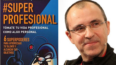 #SuperProfesional: Tómate tu vida profesional como algo personal
