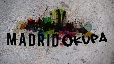 Dossier TM: Madrid okupa