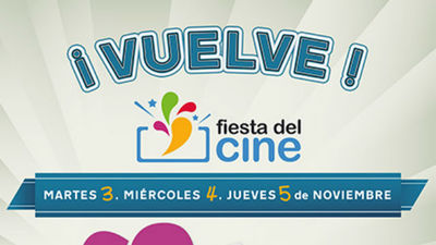 Vuelve la Fiesta del Cine: martes 3, miércoles 4 y jueves 5 de noviembre