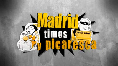 Dossier TM: Madrid, timos y picarescas