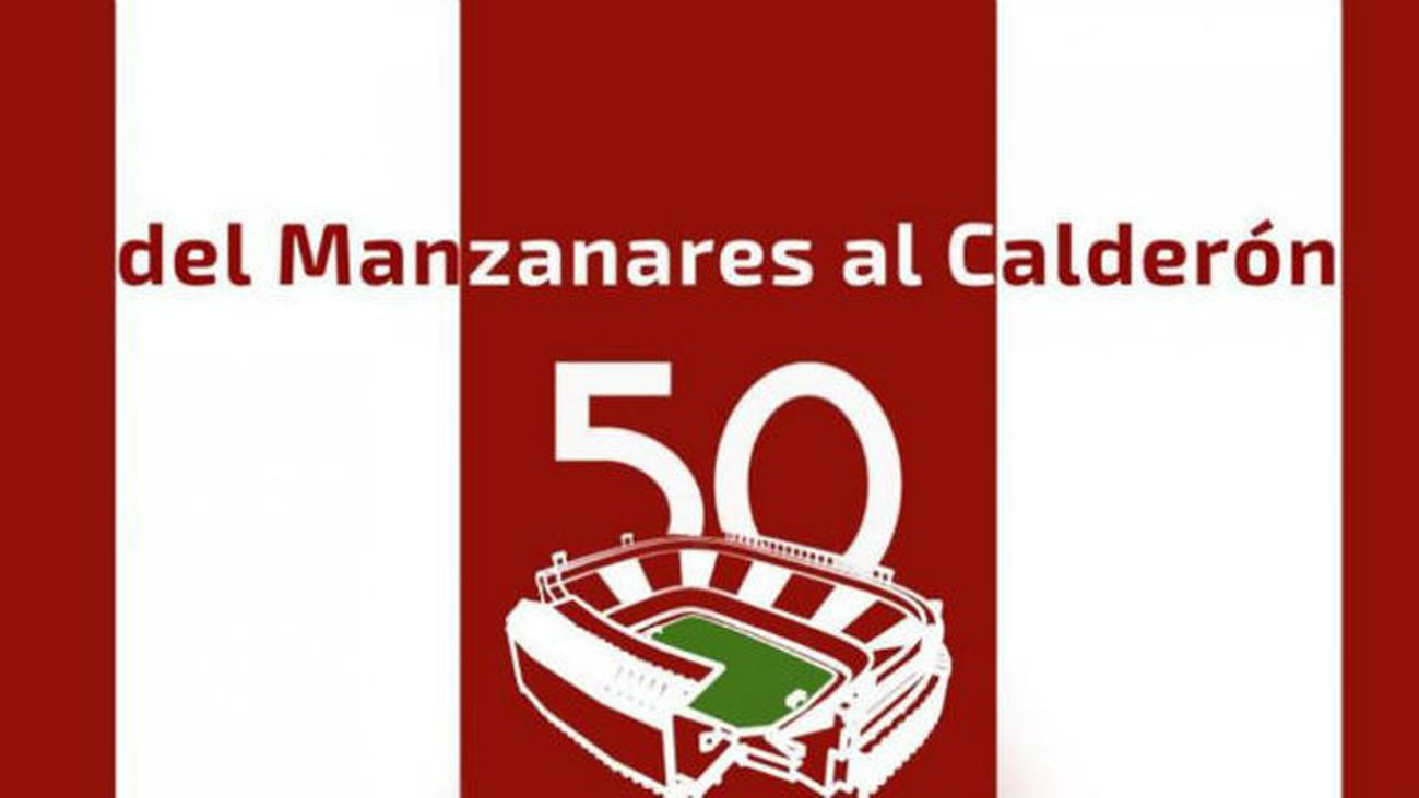 'Del Manzanares al Calderón', un repaso a 50 años del estadio rojiblanco