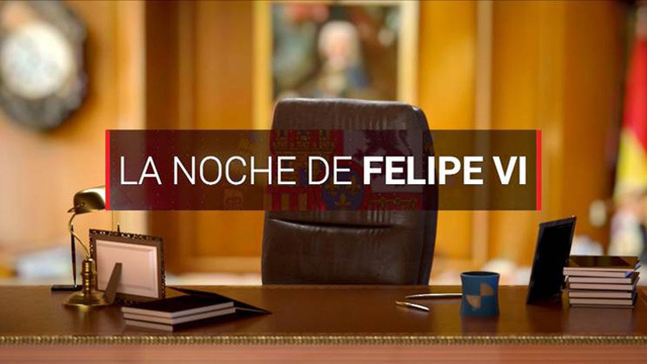 La noche de Felipe VI