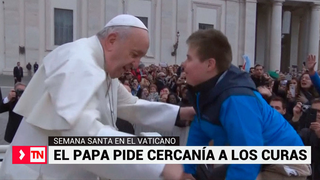 El papa Francisco pide a los curas que sean "cercanos"