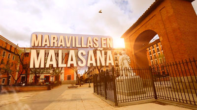 Las calles de mi vida: "Maravillas en Malasaña"