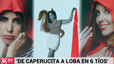 "De caperucita a loba en solo 6 tíos"