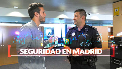Madrid es Cifra: seguridad en Madrid