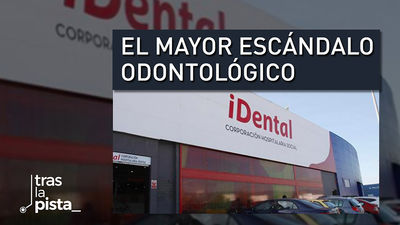 Caso Idental: El mayor escándalo odontológico del país