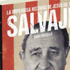 Iván Castelló, 'La imperiosa historia de Jesús Gil y Gil. Salvaje'