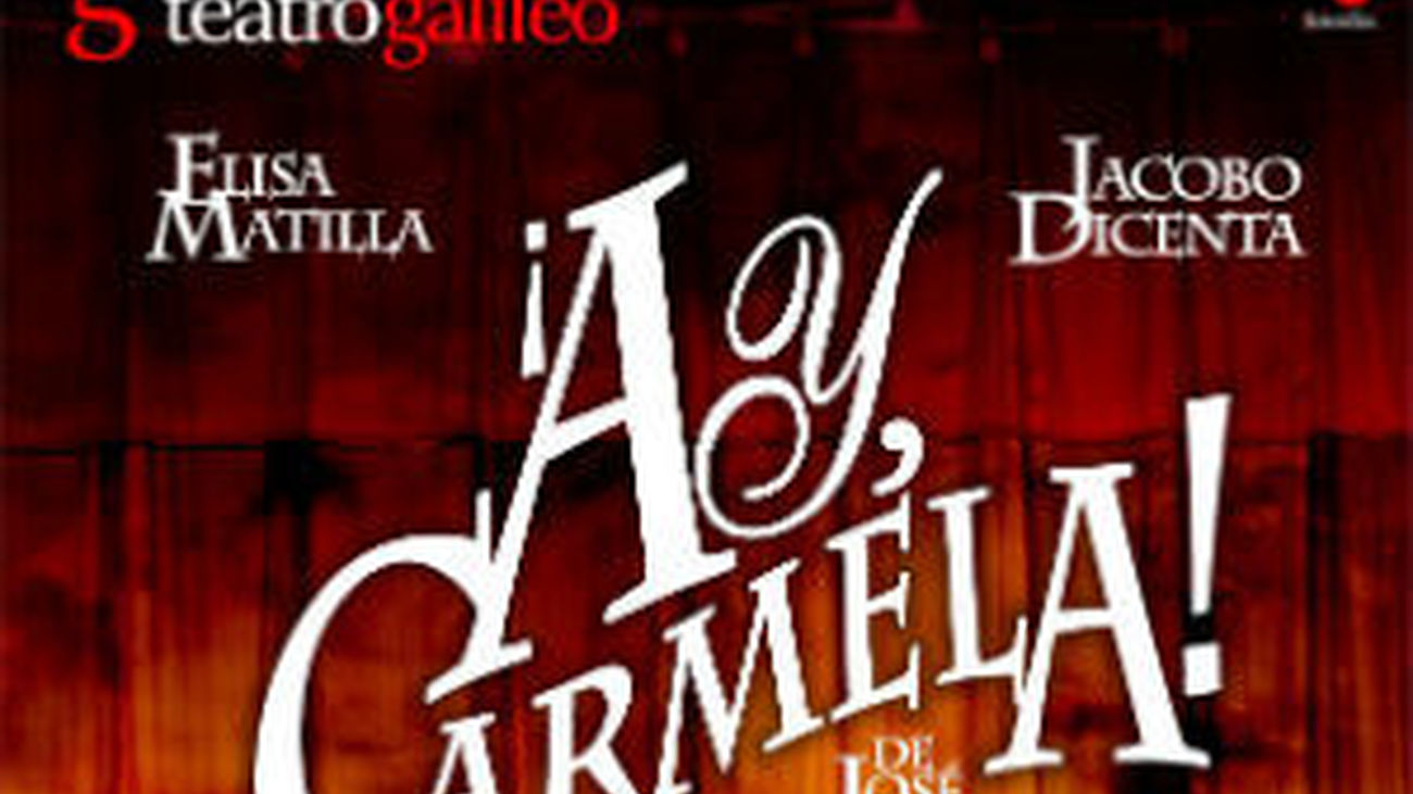 ¡Ay Carmela! en el Galileo