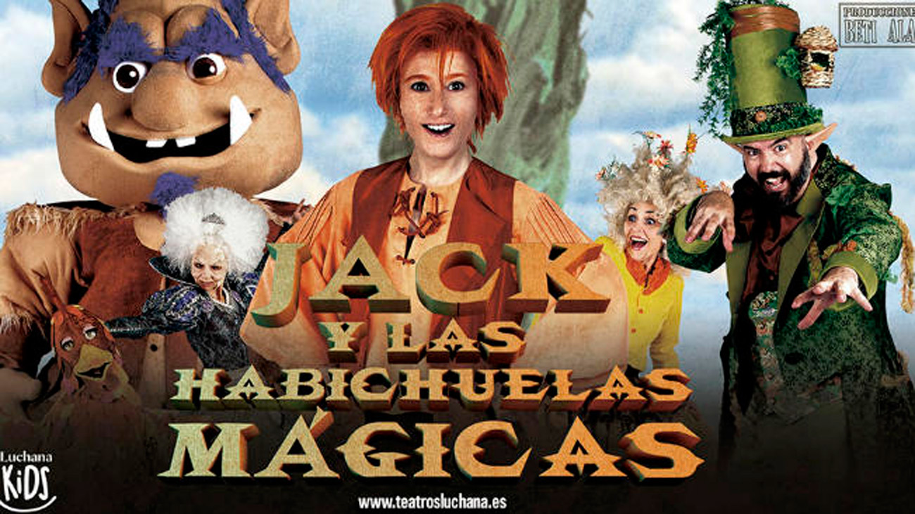 Jack y las habichuelas mágicas en las tablas de Luchana