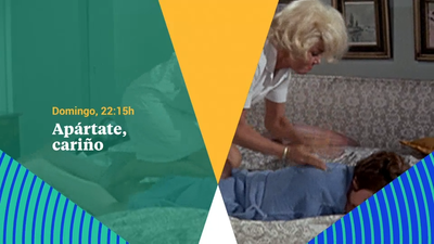 Cine clásico: Apártate cariño, el domingo en LaOtra