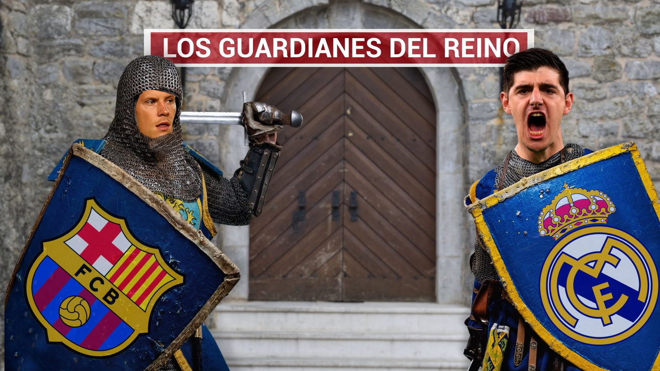 Courtois-Ter Stegen,  el clásico en sus manos