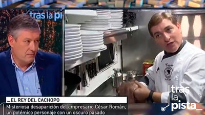 'Tras la pista' entrevista a un familiar de 'el rey del cachopo'