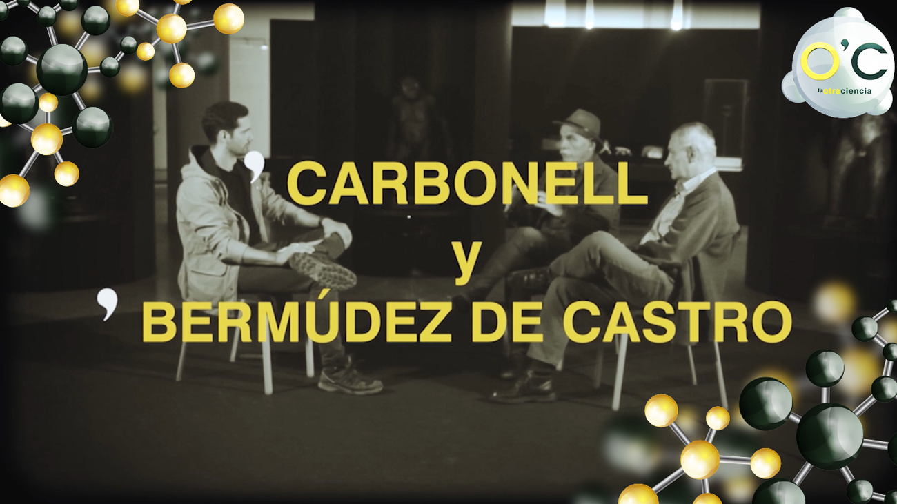 Eudald Carbonell y José Maria Bermúdez de Castro