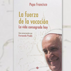 El papa Francisco: "La homosexualidad no tiene cabida en la vida sacerdotal"