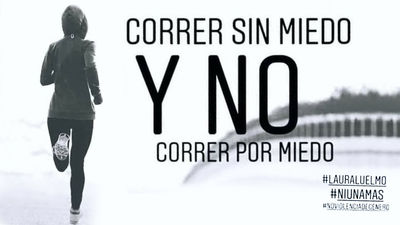 Correr sin miedo y no por miedo