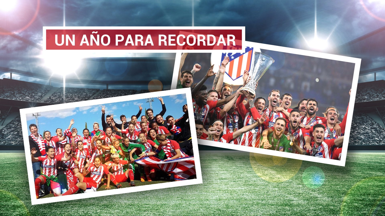 Atlético, un 2018 inolvidable
