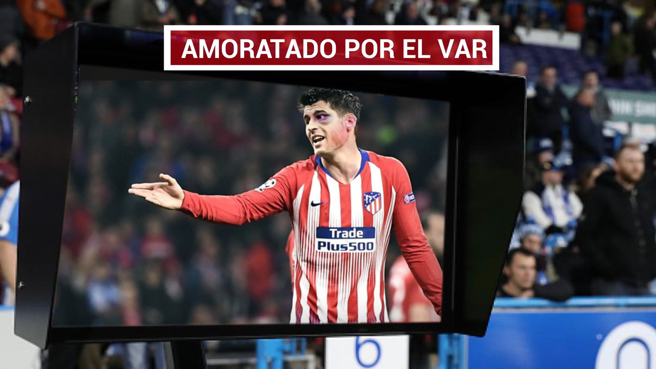 El VAR desespera a Morata y al Atleti