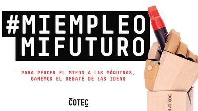 #MiEmpleoMiFuturo, la campaña de la Fundación Cotec