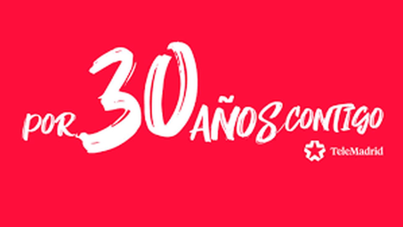 Especial 30 años de Telemadrid