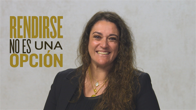 "Rendirse no es una opción"