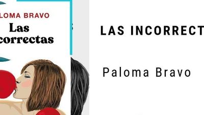 Paloma Bravo nos presenta su libro 'Las incorrectas'