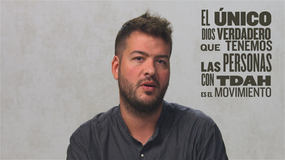 “El único Dios verdadero que tenemos las personas con TDAH es el movimiento, la cinética”