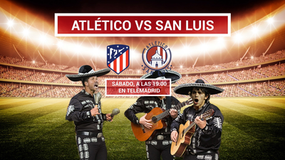 El Atlético visita al San Luis con Telemadrid de testigo