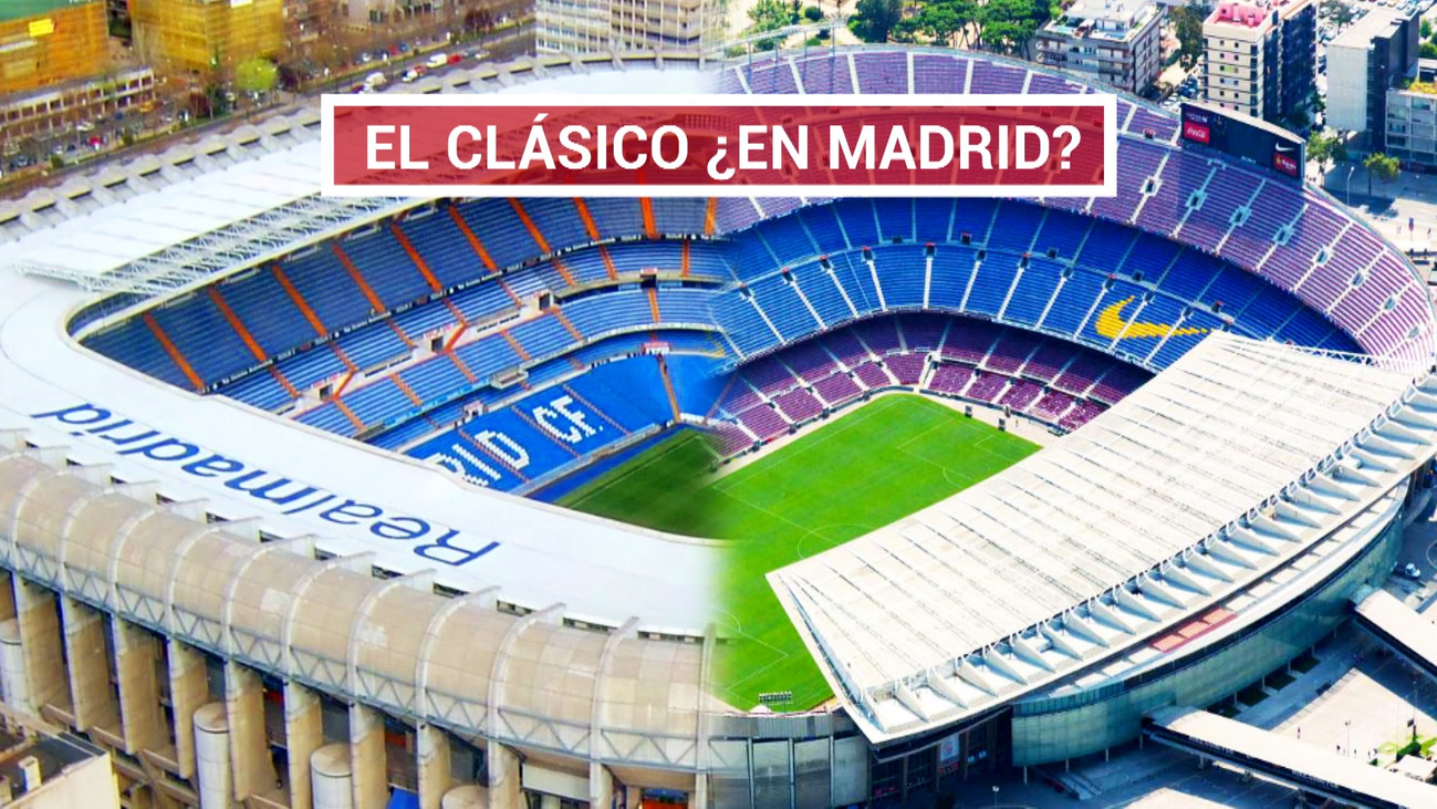 Real Madrid y Barça rechazan el cambio de estadio para el clásico