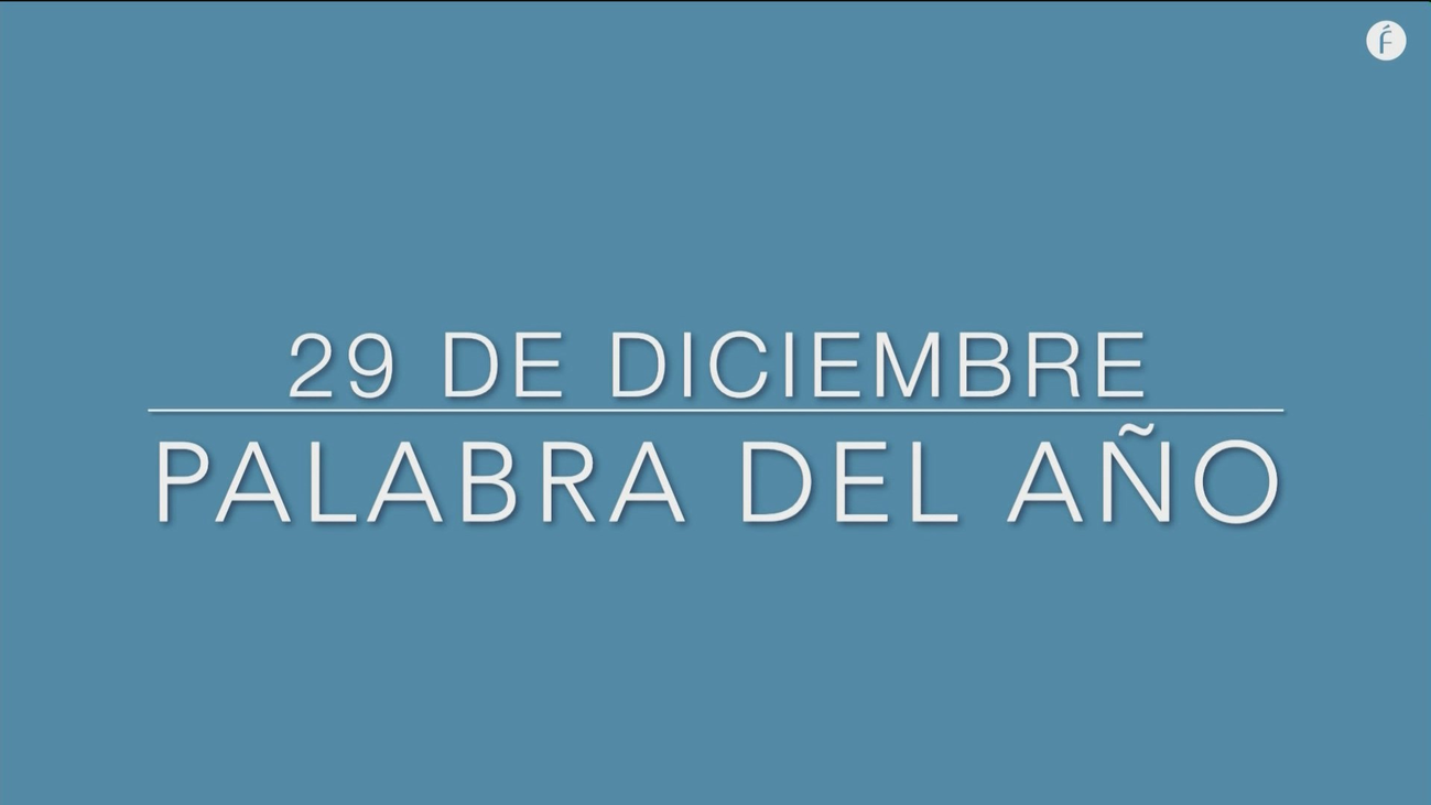 "Electromovilidad", "DANA" y "seriéfilo", entre las candidatas a palabra del año