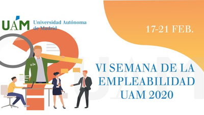 VI Semana de la Empleabilidad y XVI Foro de Empleo en la Universidad Autónoma de Madrid