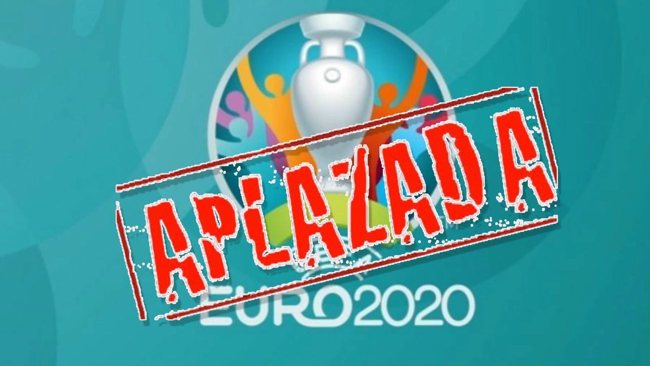 La UEFA aplaza a 2021 la Eurocopa
