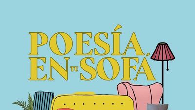 #PoesíaEnTuSofá, la iniciativa que propone amenizar la cuarentena a base de versos