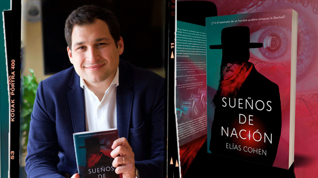 Elías Cohen nos presenta su novela ‘Sueños de nación’