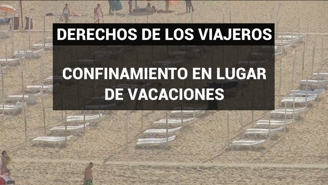 Cómo actuar ante un posible confinamiento si estamos de vacaciones