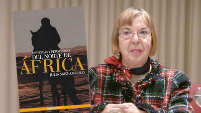 Julia Sáez-Angulo nos presenta su libro ‘Historias y personajes del norte de África’