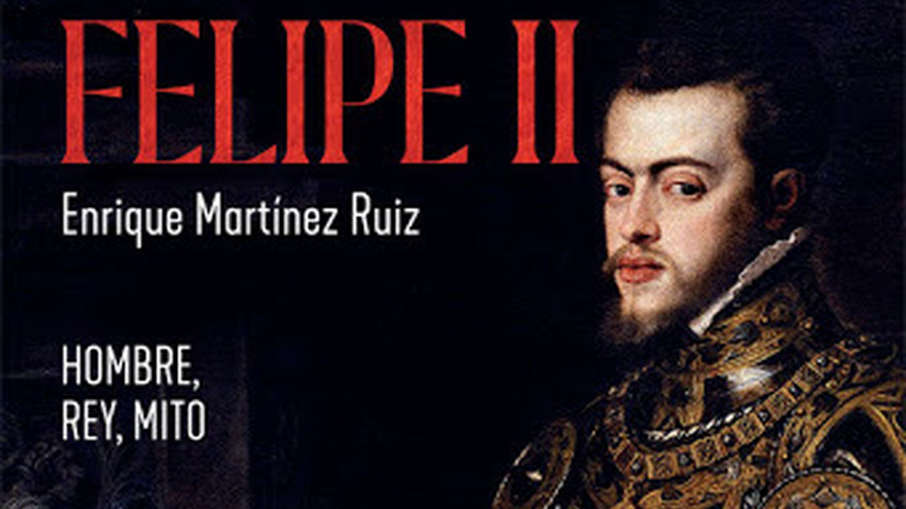 'Felipe II: Hombre, rey y mito', la biografía del rey 'Prudente'