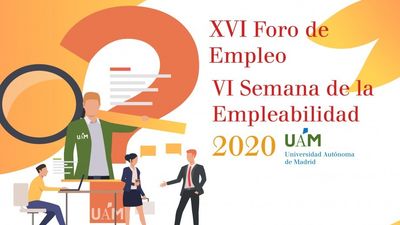 Oportunidades de empleo y formación en la Semana de la Empleabilidad de la UAM