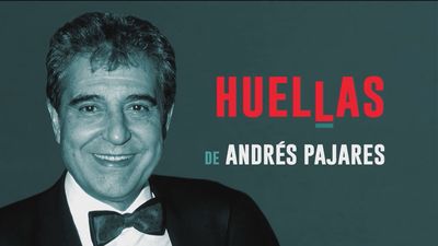 Huellas de... Andrés Pajares
