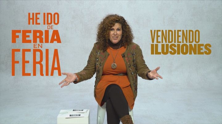 "He ido de feria en feria vendiendo ilusiones"