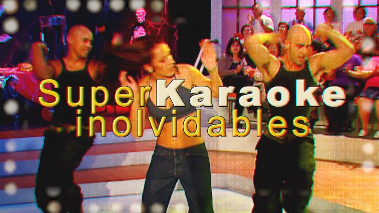 Súper Karaoke: Inolvidables