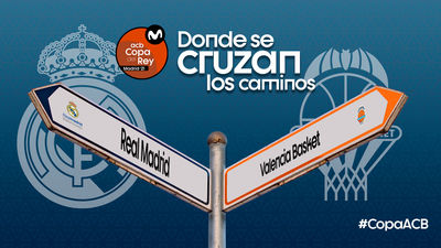 Real Madrid -Valencia Basket,  eliminatoria estrella del sorteo de Copa de Rey