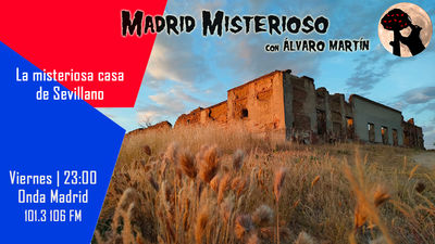 Madrid Misterioso: Los fantasmas de las ruinas 28.05.2021