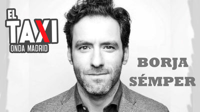 El Taxi de Borja Sémper. Que la vida iba en serio.
