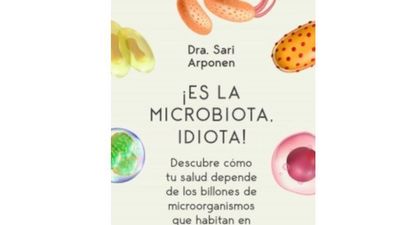 Sari Arponen es la autora del libro "¡Es la microbiota, idiota!"