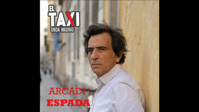 El Taxi de Arcadi Espada. El malentendido, libros para la cama y verdades como puños.