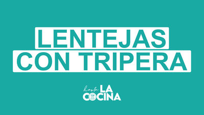 Receta de lentejas con tripera