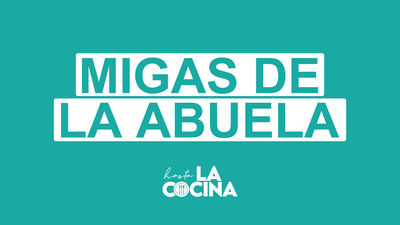 Receta de migas de la abuela